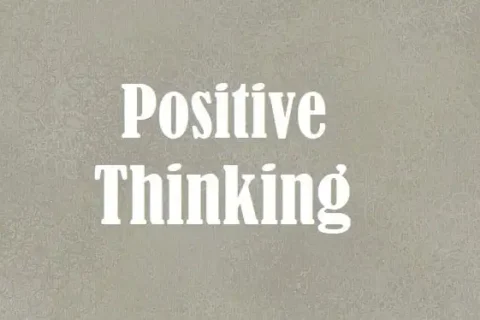 About Positive Thinking